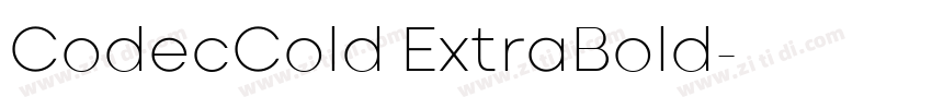 CodecCold ExtraBold字体转换 CodecCold ExtraBold字体转换